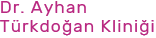 Dr. Ayhan Türkdoğan Kliniği